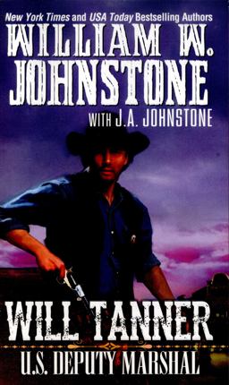 Will Tanner: U. S. Deputy Marshal