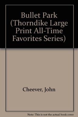 Bullet Park Bullet Park