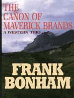 The Canon of Maverick Brands The Canon of Maverick Brands