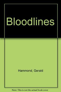 Bloodlines Bloodlines