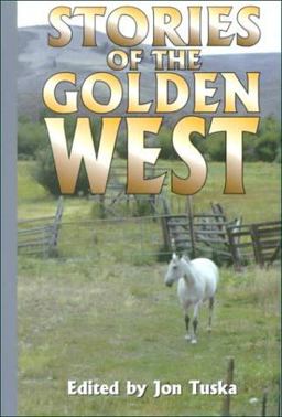 Stories of the Golden West Stories of the Golden West