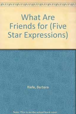 What Are Friends for?