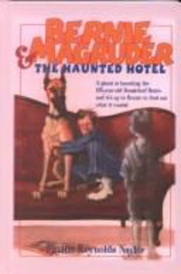 Bernie Magruder and the Haunted Hotel Bernie Magruder and the Haunted Hotel