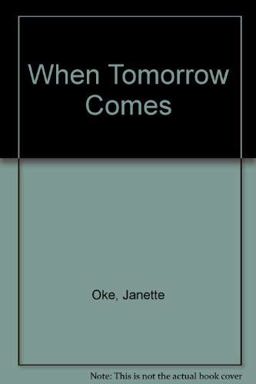 When Tomorrow Comes