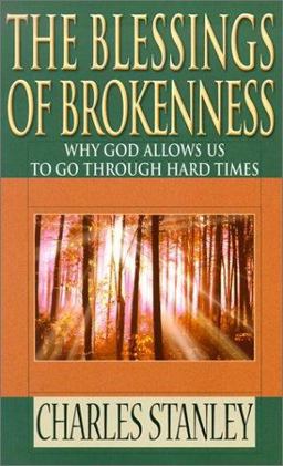 The Blessings of Brokenness