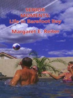 Senior Moments: Life in Barefoot Bay