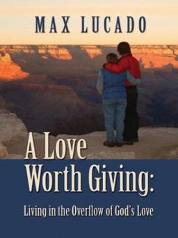 A Love Worth Giving