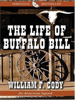 The Life of Buffalo Bill