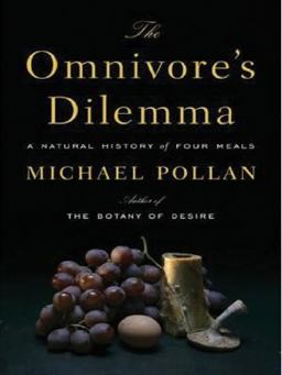 The Omnivore's Dilemma