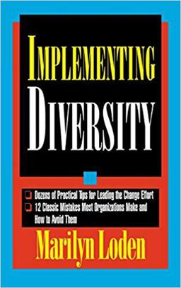 Implementing Diversity: Best Practices for Making Diversity Work in Your Organization  9780786304608 Front Cover
