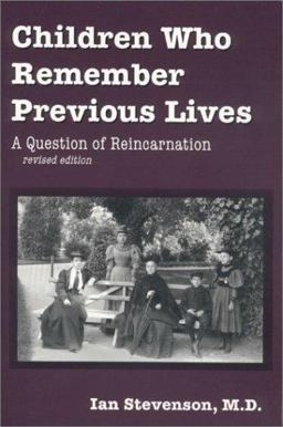 Children Who Remember Previous Lives A Question of Reincarnation, Rev. Ed  9780786409136 Front Cover