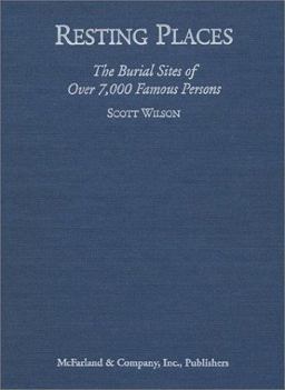 The Encyclopedia of Celebrity Burial Places