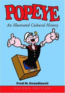 Popeye An Illustrated Cultural History 2nd 9780786416059 Front Cover
