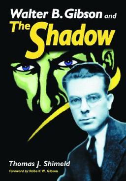 Walter B. Gibson and the Shadow  9780786423613 Front Cover