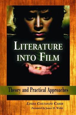 Literature into Film Theory and Practical Approaches  9780786425976 Front Cover