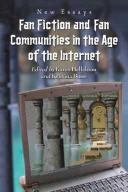 Fan Fiction and Fan Communities in the Age of the Internet New Essays  9780786426409 Front Cover