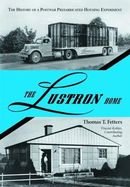 Lustron Home The History of a Postwar Prefabricated Housing Experiment 2nd 9780786426553 Front Cover