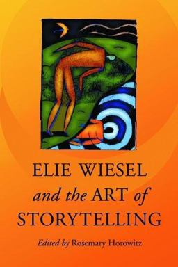 Elie Wiesel and the Art of Storytelling  9780786428694 Front Cover