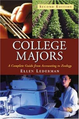 College Majors A Complete Guide from Accounting to Zoology 2nd 9780786428885 Front Cover