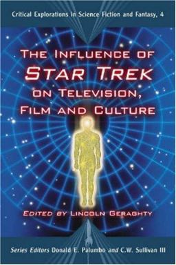 Influence of Star Trek on Television, Film and Culture  9780786430345 Front Cover