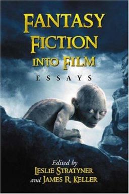 Fantasy Fiction into Film Essays  9780786430574 Front Cover
