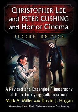 Christopher Lee and Peter Cushing and Horror Cinema Christopher Lee and Peter Cushing and Horror Cinema