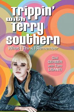 Trippin' with Terry Southern What I Think I Remember  9780786441143 Front Cover