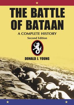 Battle of Bataan A Complete History 2nd 9780786441808 Front Cover