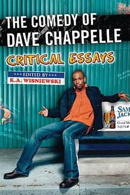 Comedy of Dave Chappelle Critical Essays  9780786441884 Front Cover