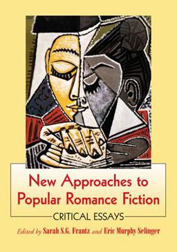 New Approaches to Popular Romance Fiction Critical Essays  9780786441907 Front Cover