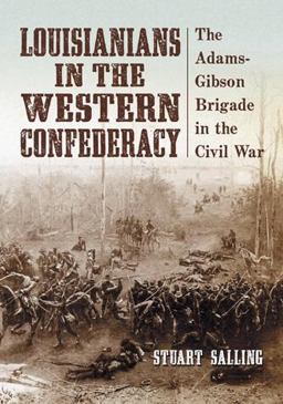 Louisianians in the Western Confederacy  9780786442188 Front Cover