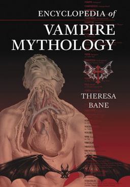 Encyclopedia of Vampire Mythology  9780786444526 Front Cover