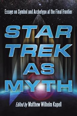 Star Trek As Myth Star Trek As Myth