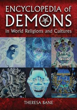Encyclopedia of Demons in World Religions and Cultures  9780786463602 Front Cover