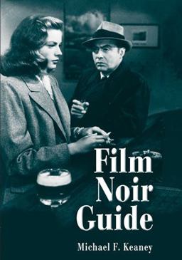 Film Noir Guide 745 Films of the Classic Era, 1940-1959  9780786463664 Front Cover
