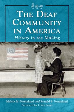 Deaf Community in America History in the Making  9780786463978 Front Cover