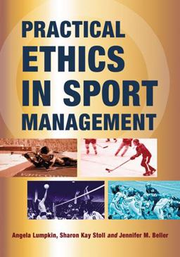 Practical Ethics in Sport Management  9780786463985 Front Cover