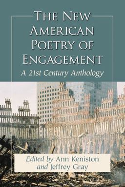 New American Poetry of Engagement A 21st Century Anthology  9780786464678 Front Cover