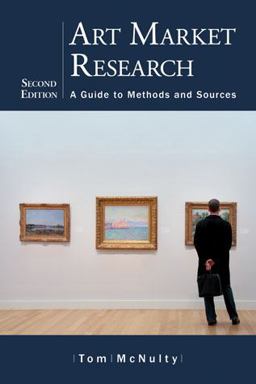 Art Market Research A Guide to Methods and Sources 2nd 9780786466719 Front Cover