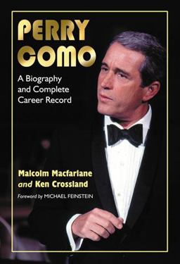 Perry Como A Biography and Complete Career Record  9780786471669 Front Cover