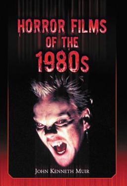 Horror Films of The 1980s  9780786472987 Front Cover