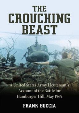 Crouching Beast A United States Army Lieutenant's Account of the Battle for Hamburger Hill, May 1969  9780786474394 Front Cover