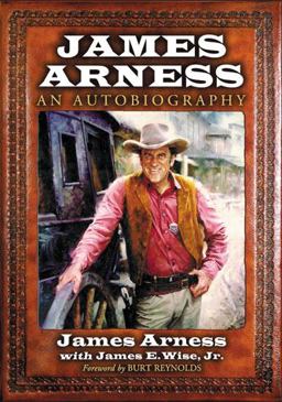 James Arness An Autobiography  9780786475889 Front Cover