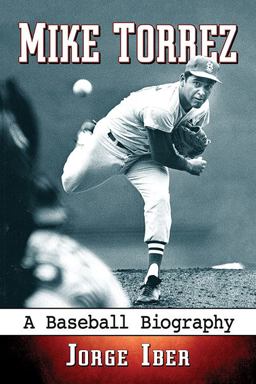 Mike Torrez A Baseball Biography  9780786496327 Front Cover