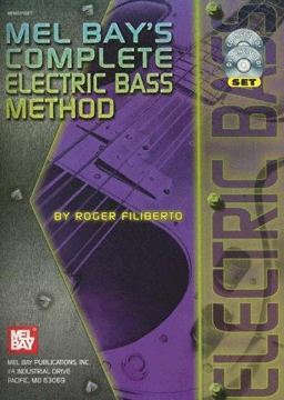 Mel Bay's Complete Electric Bass Method  9780786639083 Front Cover