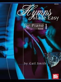 Hymns Made Easy for Piano Book 1