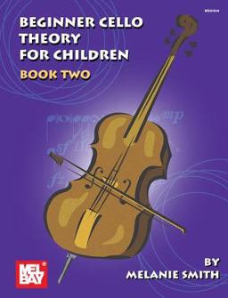 Beginner Cello Theory for Children, Book 2
