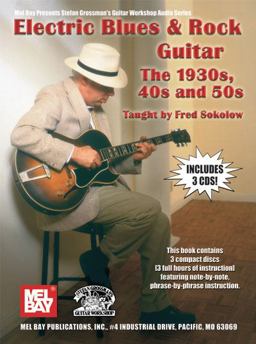 Electric Blues and Rock Guitar The 1930s, 40s And 50s  9780786674886 Front Cover
