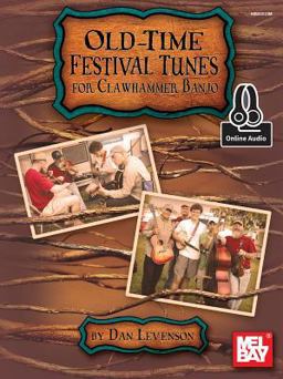 Old-time Festival Tunes for Clawhammer Banjo: Includes Online Audio  9780786687541 Front Cover