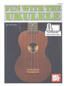 Fun With the Ukulele: Includes Online Audio  9780786689606 Front Cover